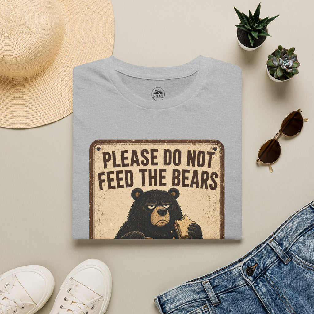 Please Don't Feed the Bears - T-Shirt