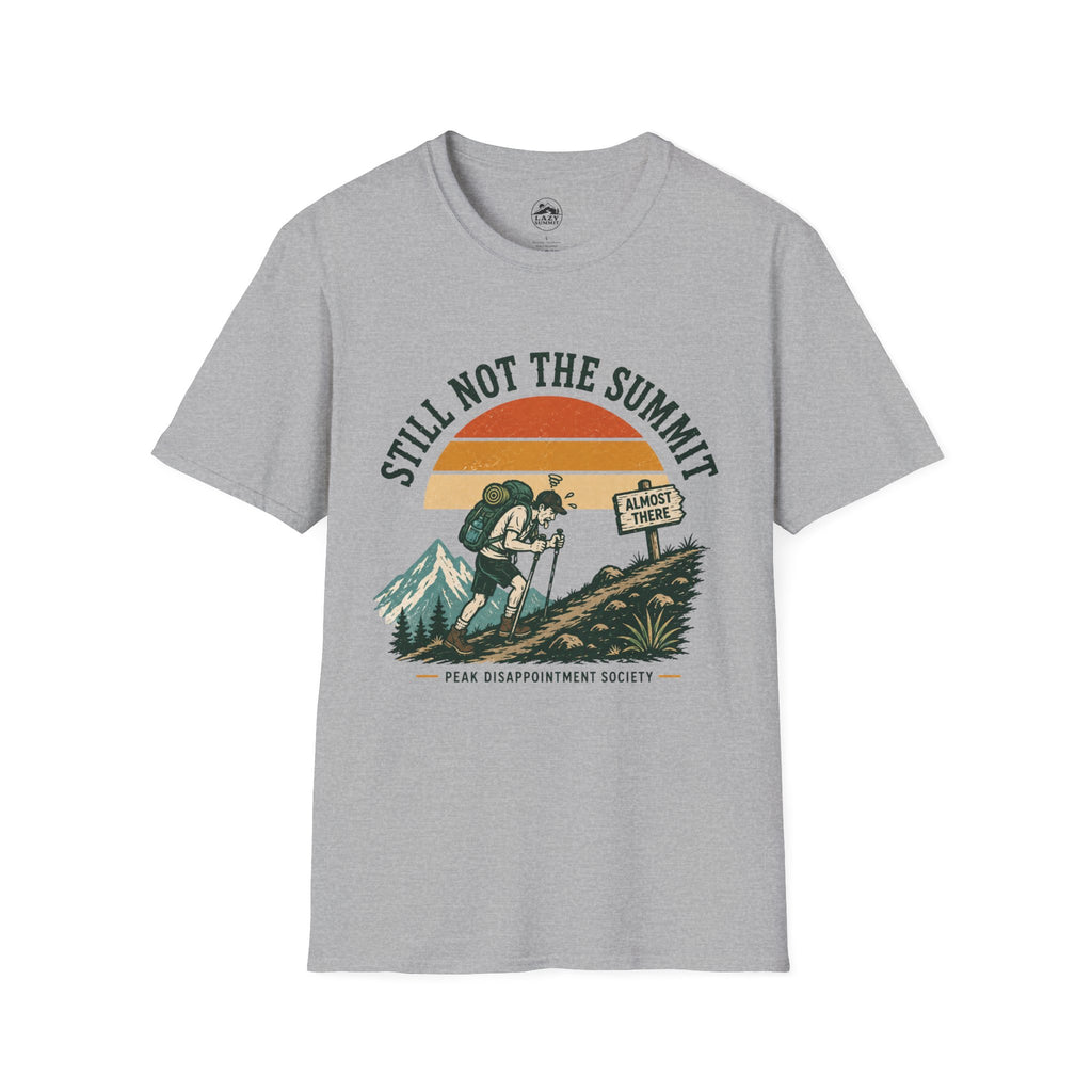 Still Not the Summit - T-Shirt
