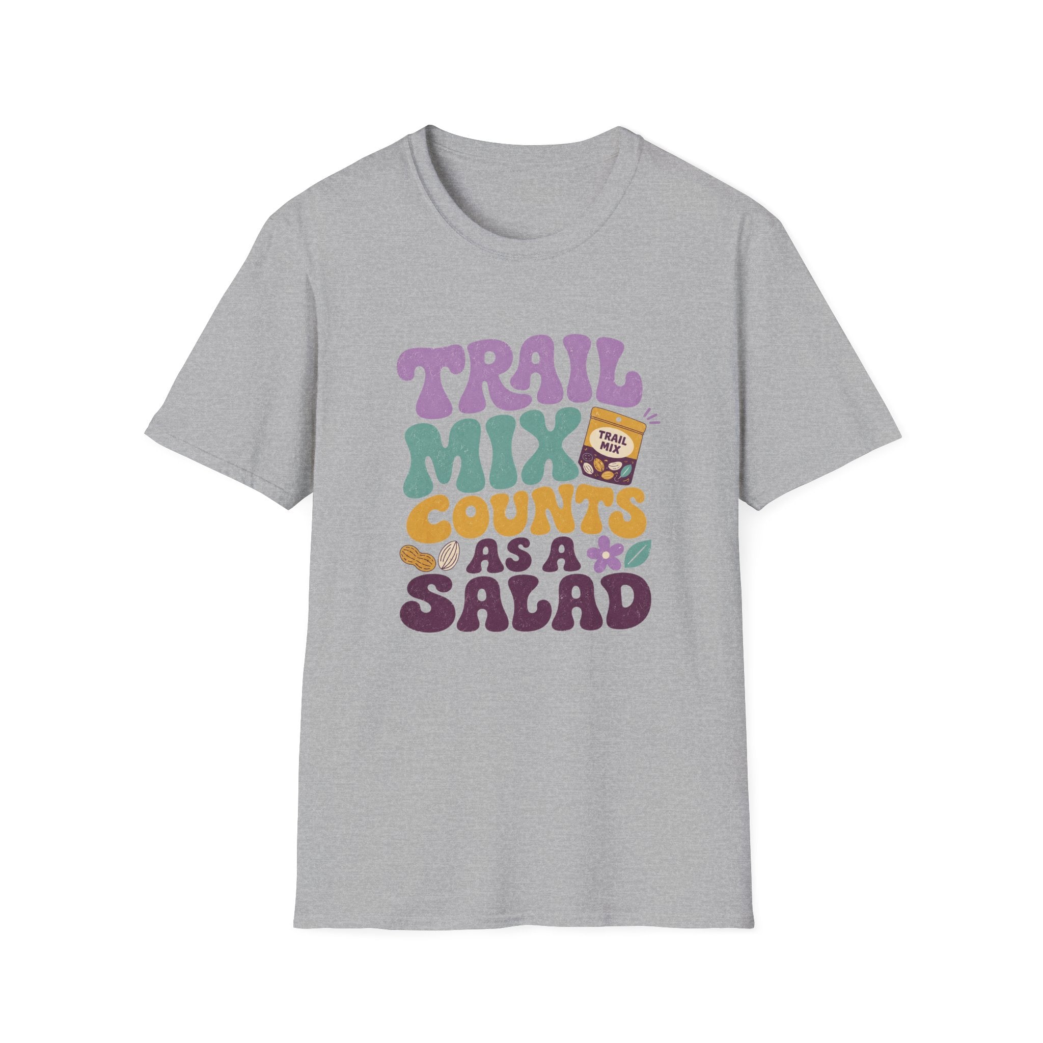 Trail Mix Counts As Salad T-Shirt