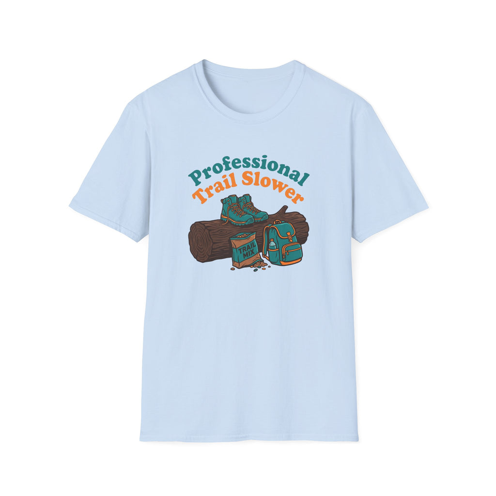 Professional Trail Slower - T-Shirt