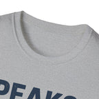 Peaks Are Optional T-Shirt
