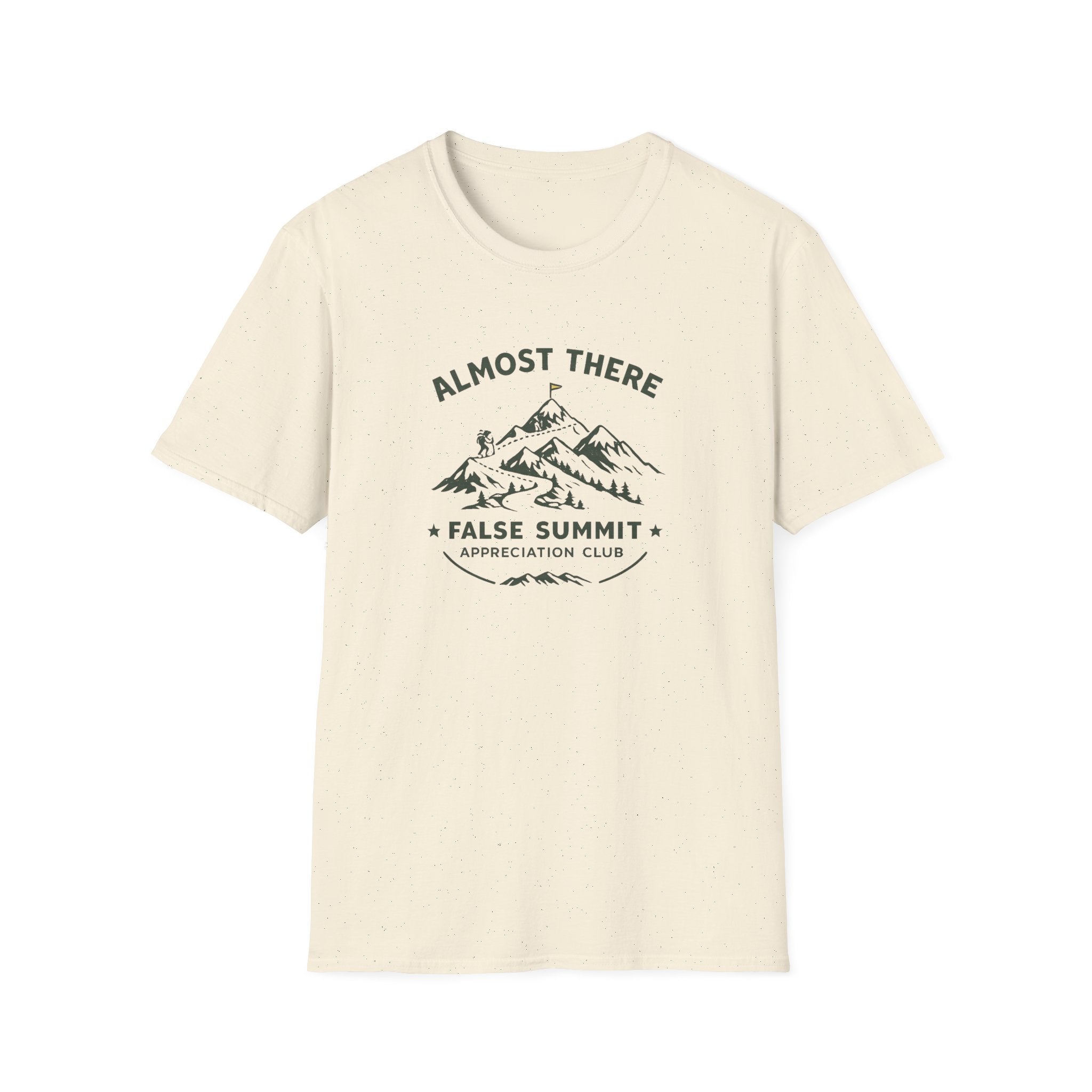 Almost There - T-Shirt