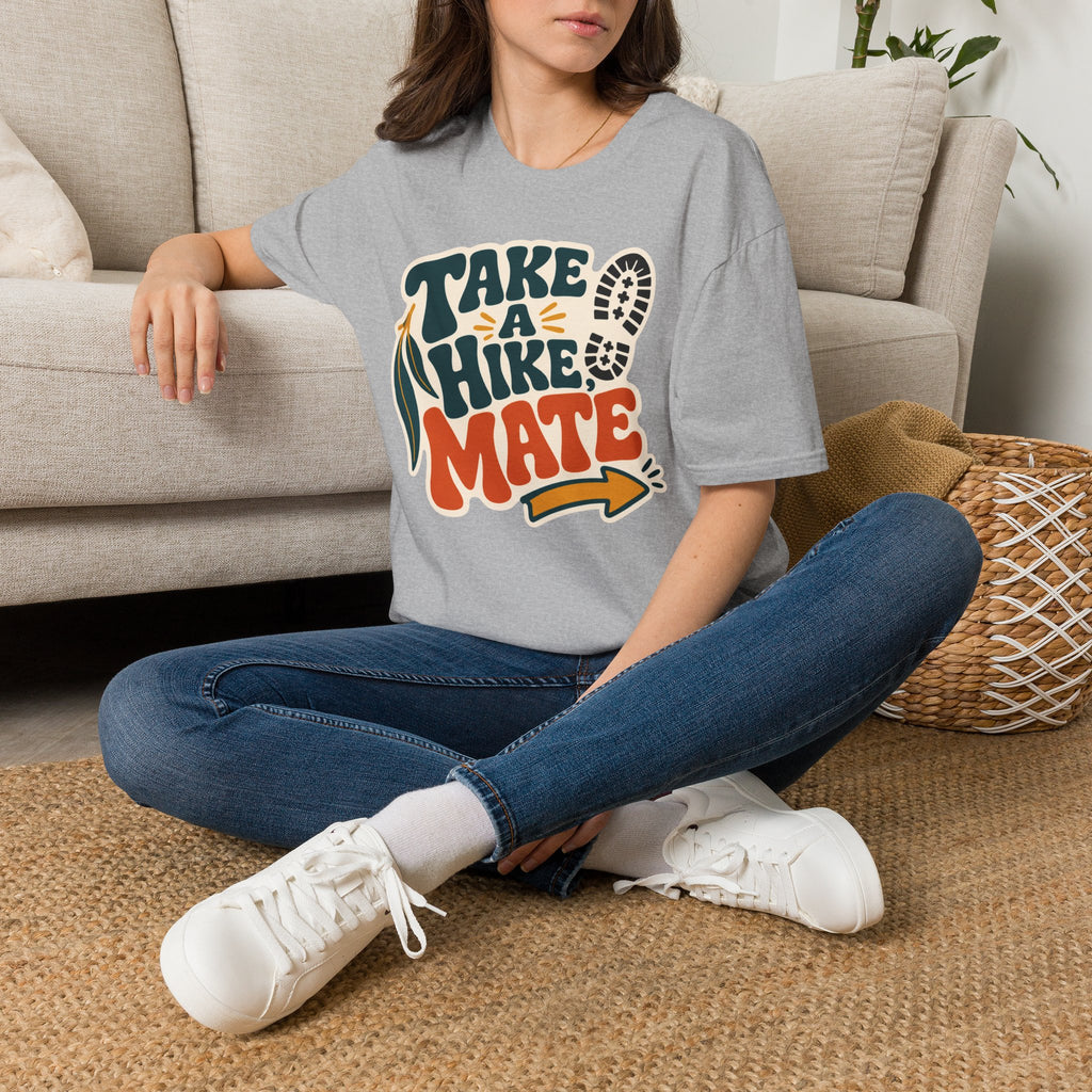 Take a Hike Mate - T-Shirt