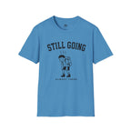 Still Going - T-Shirt