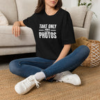 Take Only Photos - T-Shirt