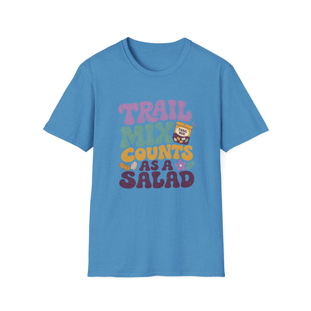 Trail Mix Counts As Salad T-Shirt