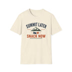 Summit Later Snack Now T-Shirt