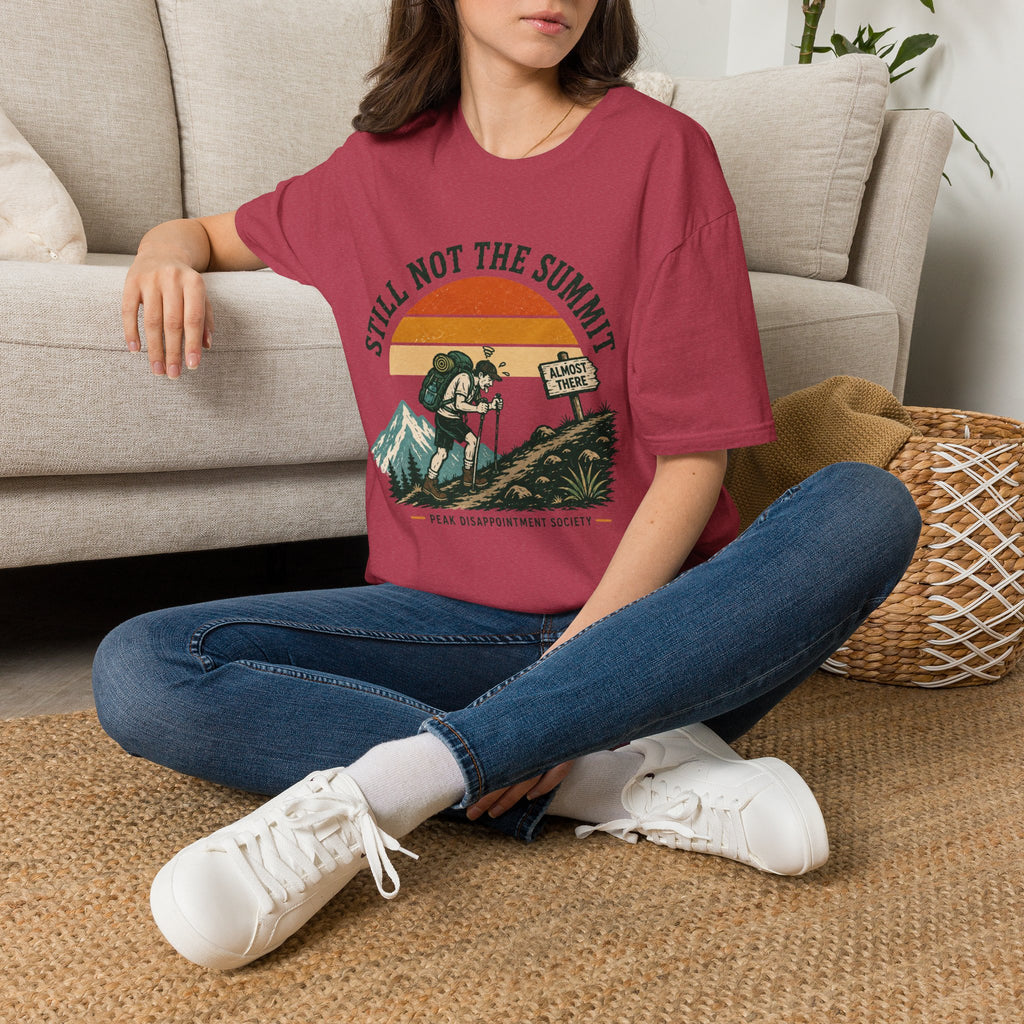Still Not the Summit - T-Shirt