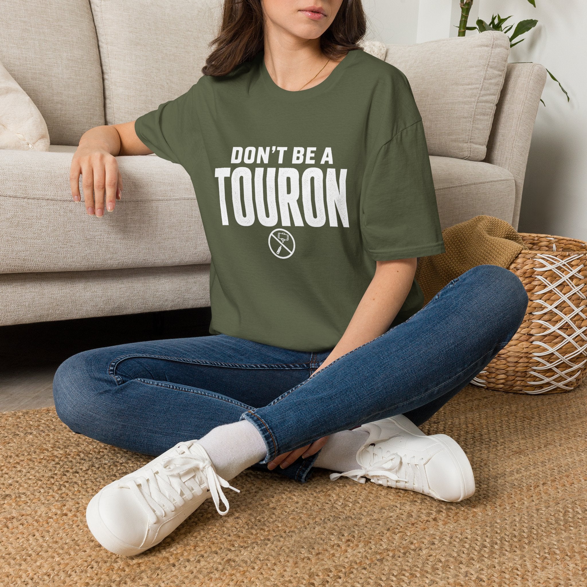 Don't Be a Touron - T-Shirt