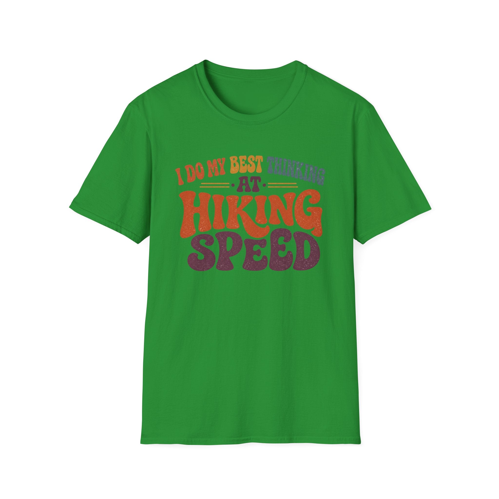 I Do My Best Thinking at Hiking Speed T-Shirt