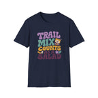 Trail Mix Counts As Salad T-Shirt