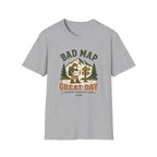 Bad Map Great Day - T-Shirt