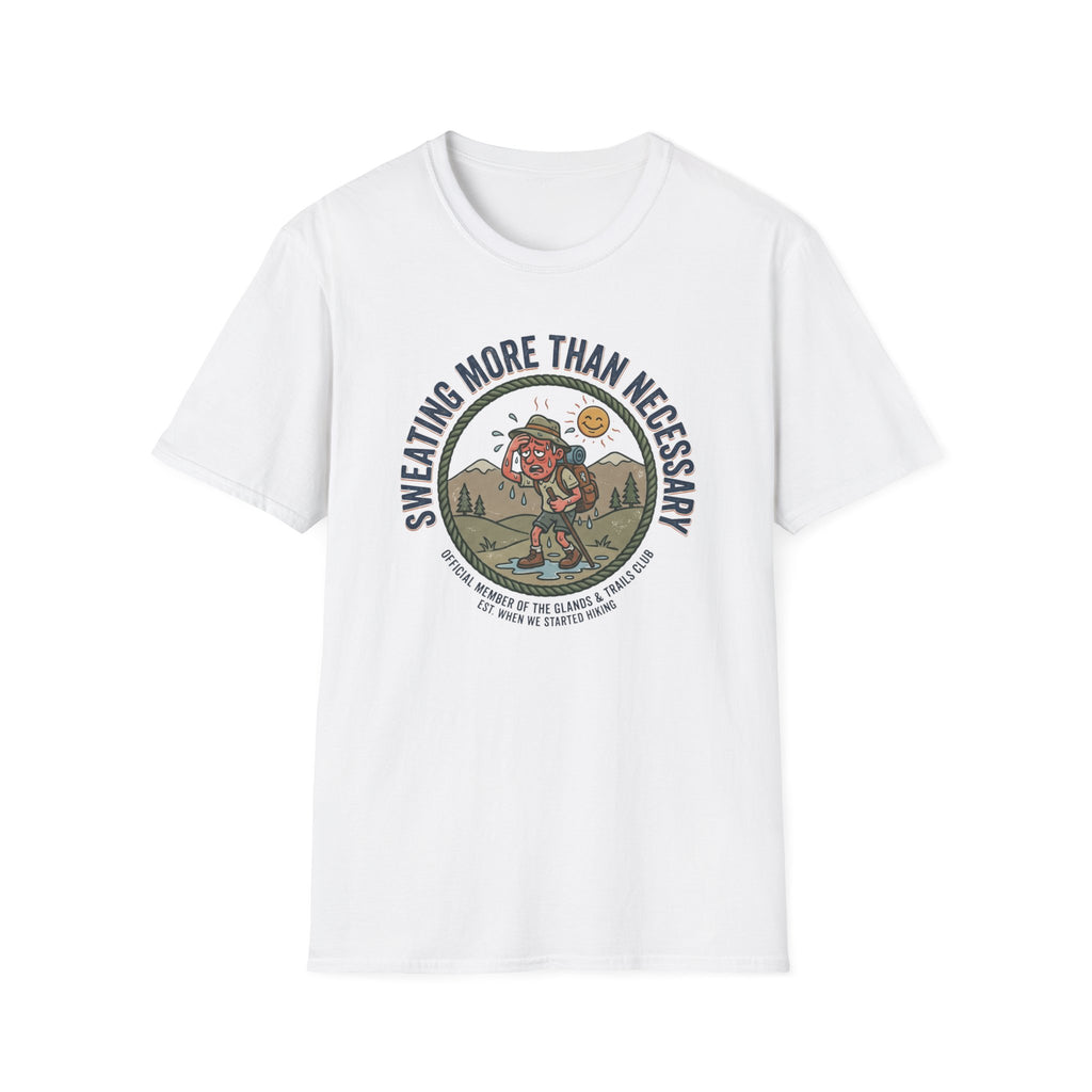 Sweating More Than Necessary T-Shirt