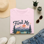 Find Me Under the Pines T-Shirt