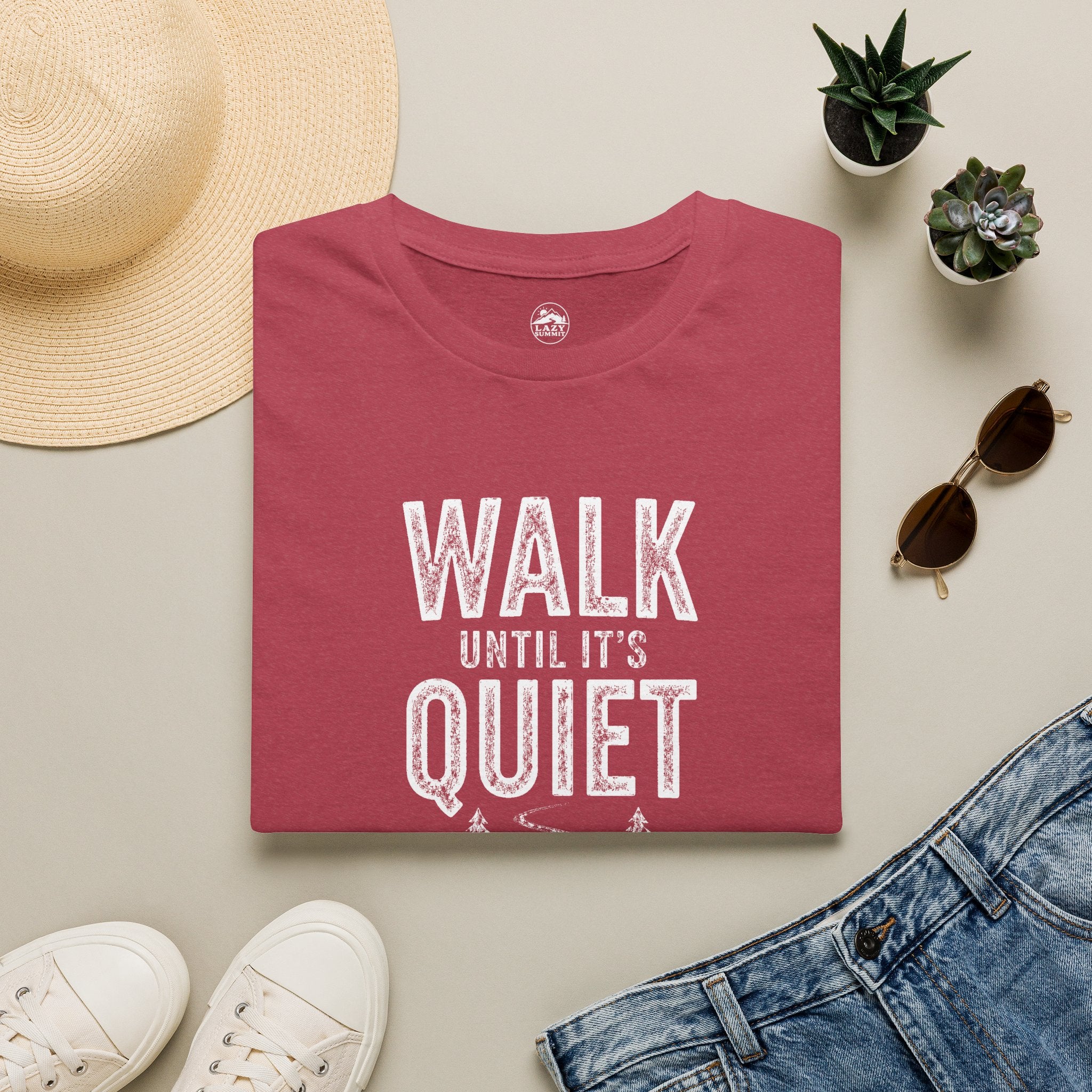 Walk Until It's Quiet - T-Shirt