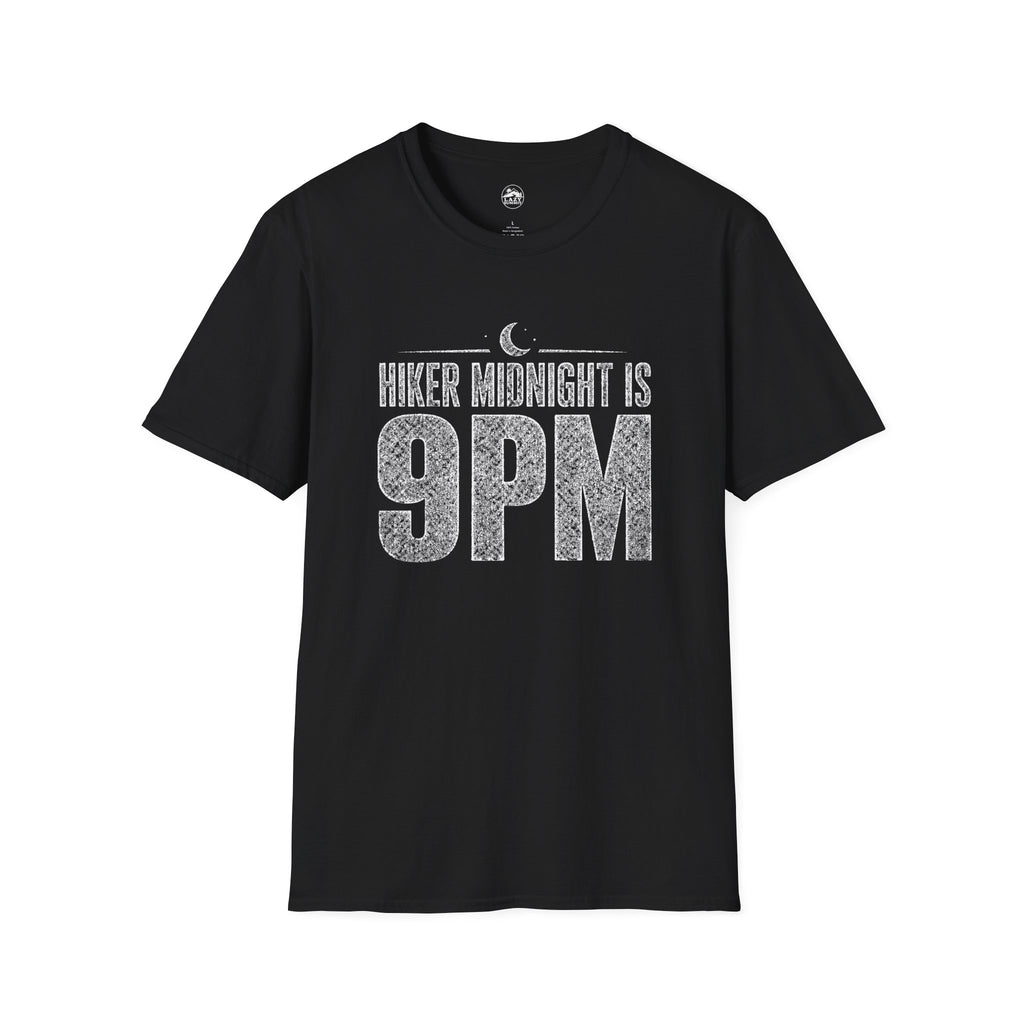 Hiker Midnight is 9pm - T-Shirt
