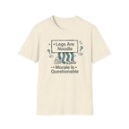 Legs Are Noodle Moral Is Questionable T-Shirt