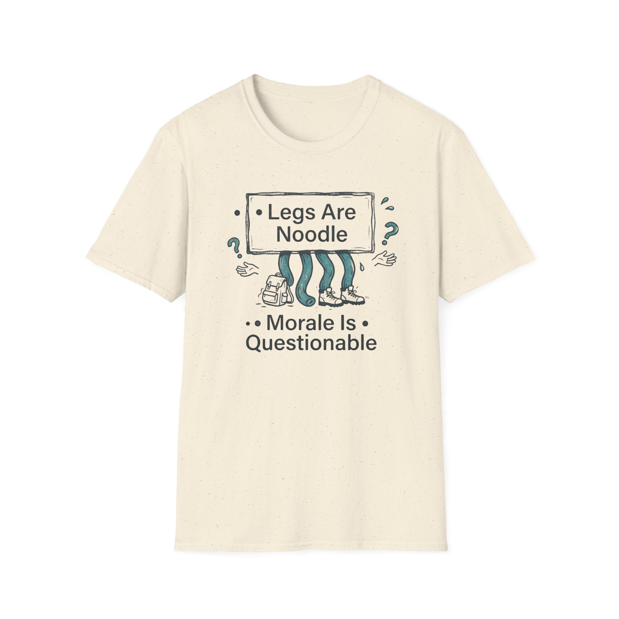Legs Are Noodle Moral Is Questionable T-Shirt