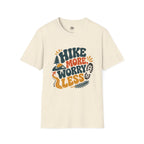 Hike More Worry Less - T-Shirt
