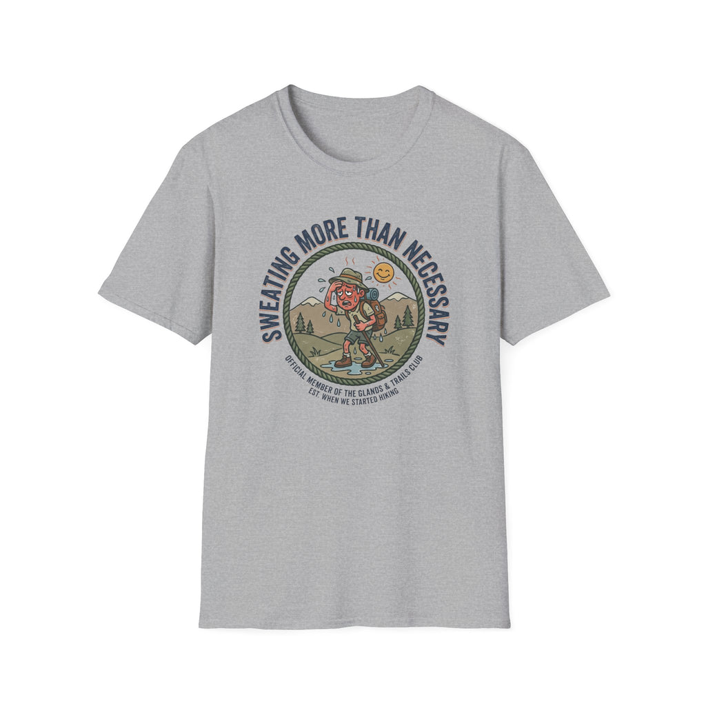 Sweating More Than Necessary T-Shirt