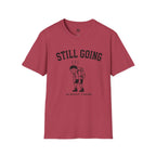 Still Going - T-Shirt
