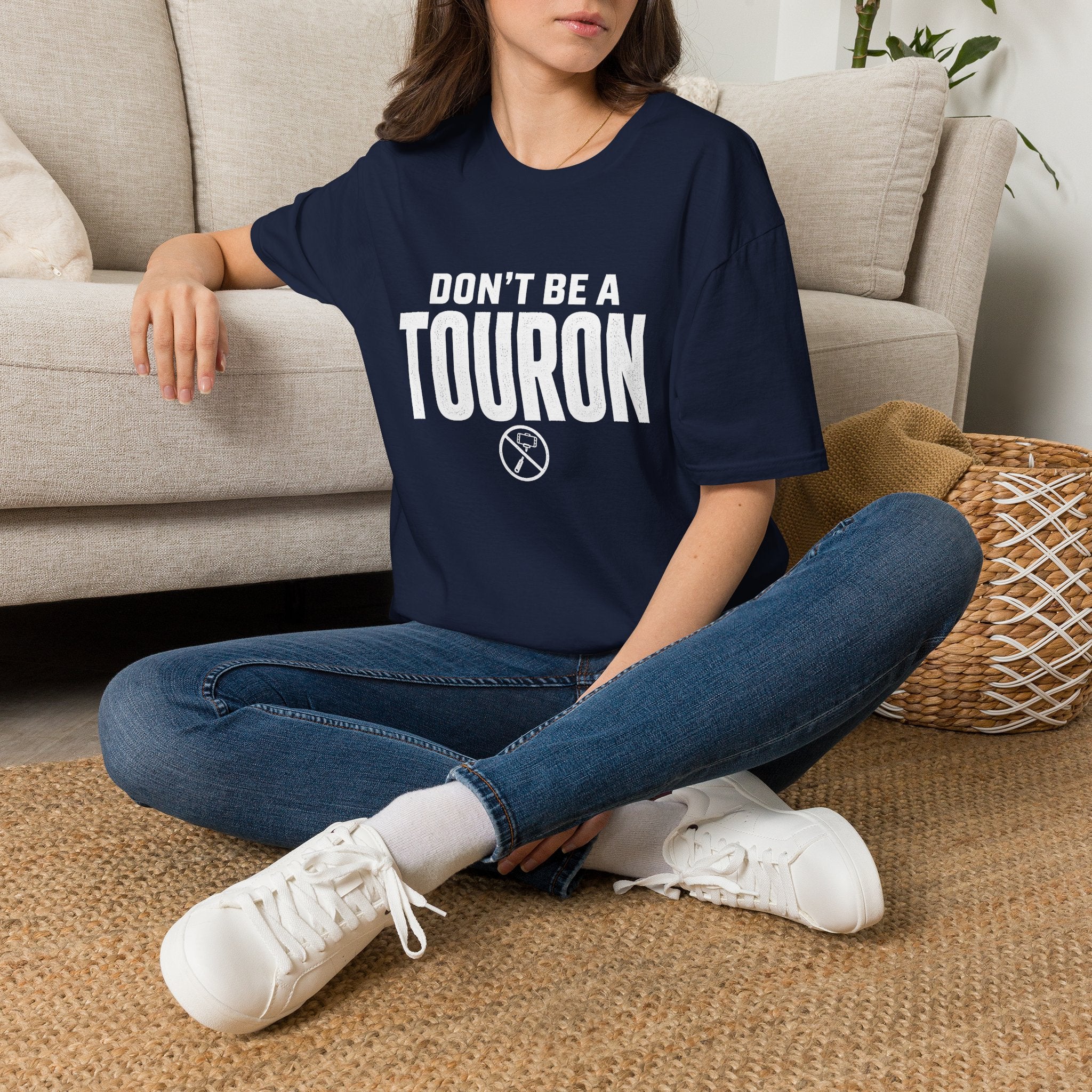 Don't Be a Touron - T-Shirt