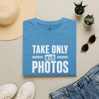 Take Only Photos - T-Shirt