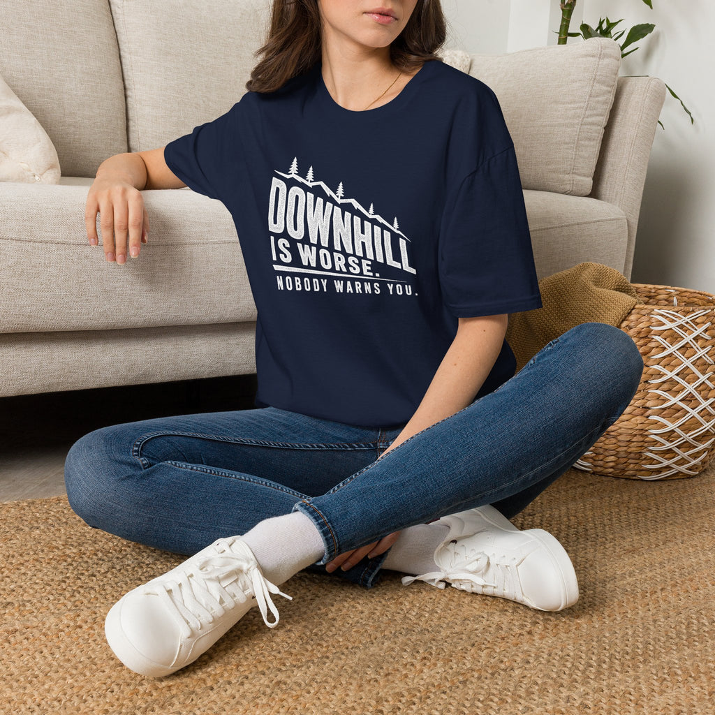 Downhill is Worse - T-Shirt