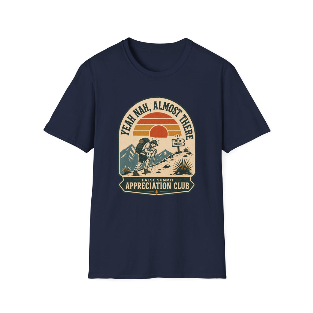 Yeah Nah, Almost There - T-Shirt
