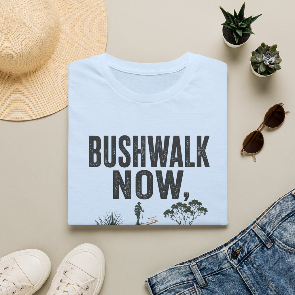 Bushwalk Now Complain Later