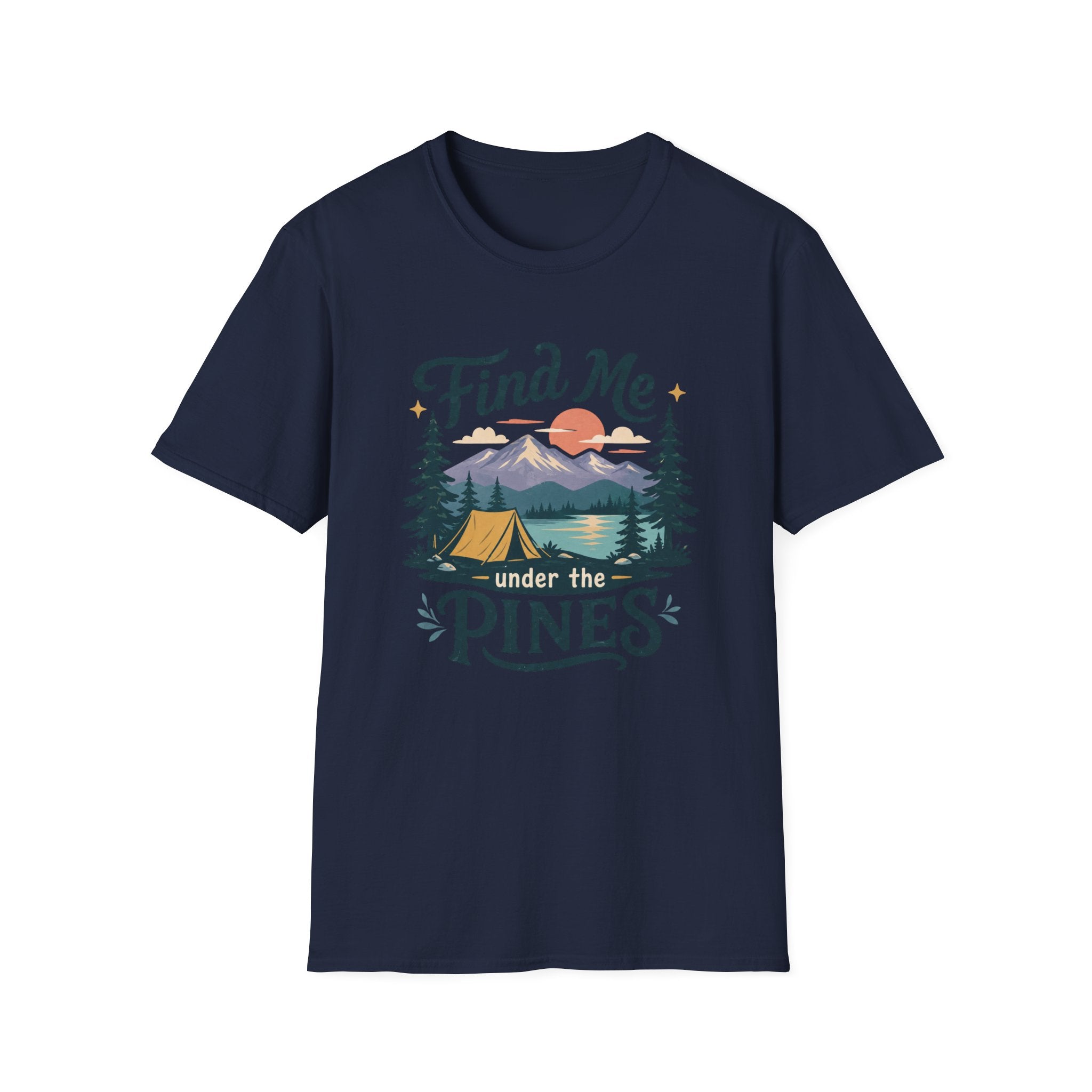 Find Me Under the Pines T-Shirt