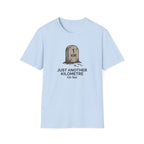 Just Another Kilometer or So T-Shirt