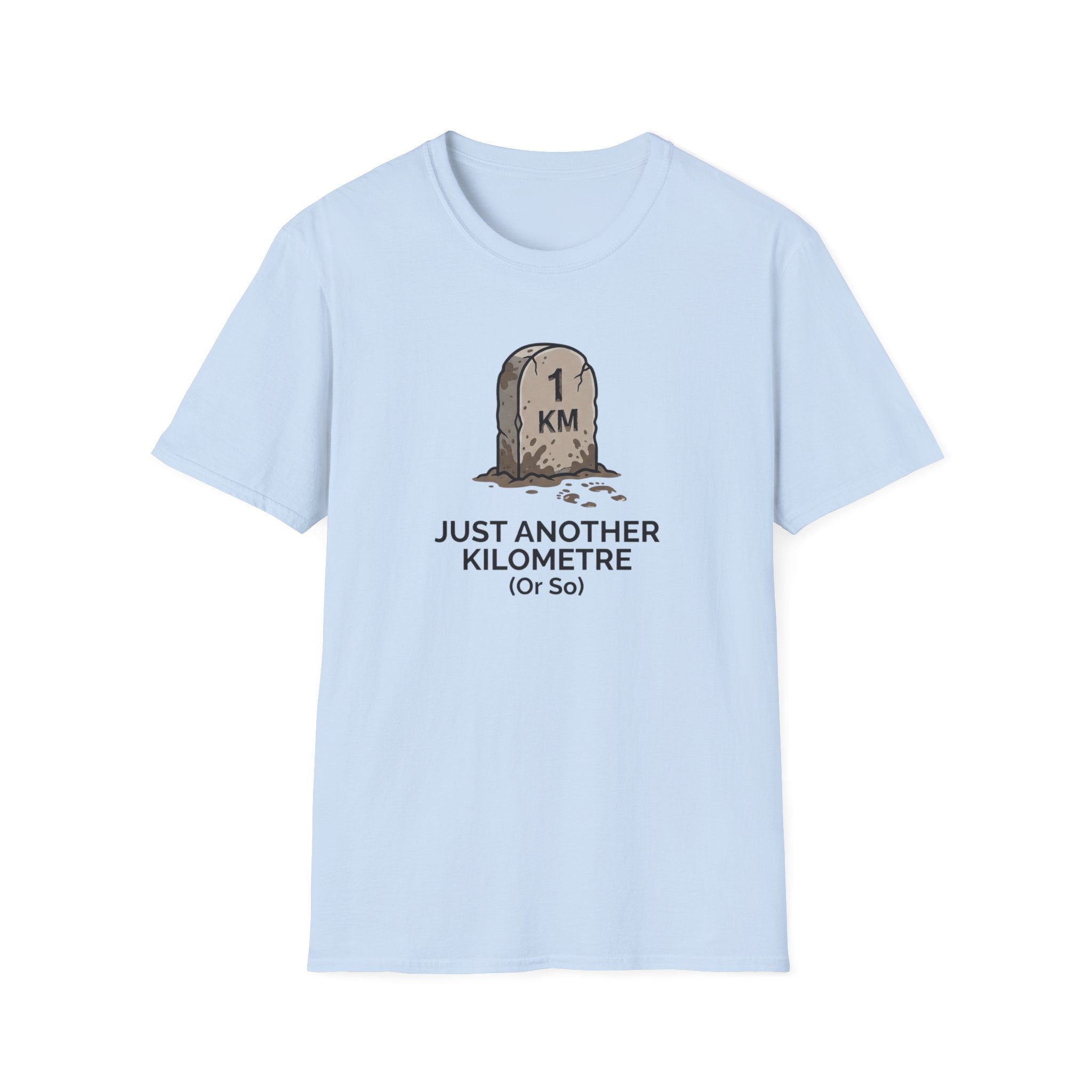 Just Another Kilometer or So T-Shirt