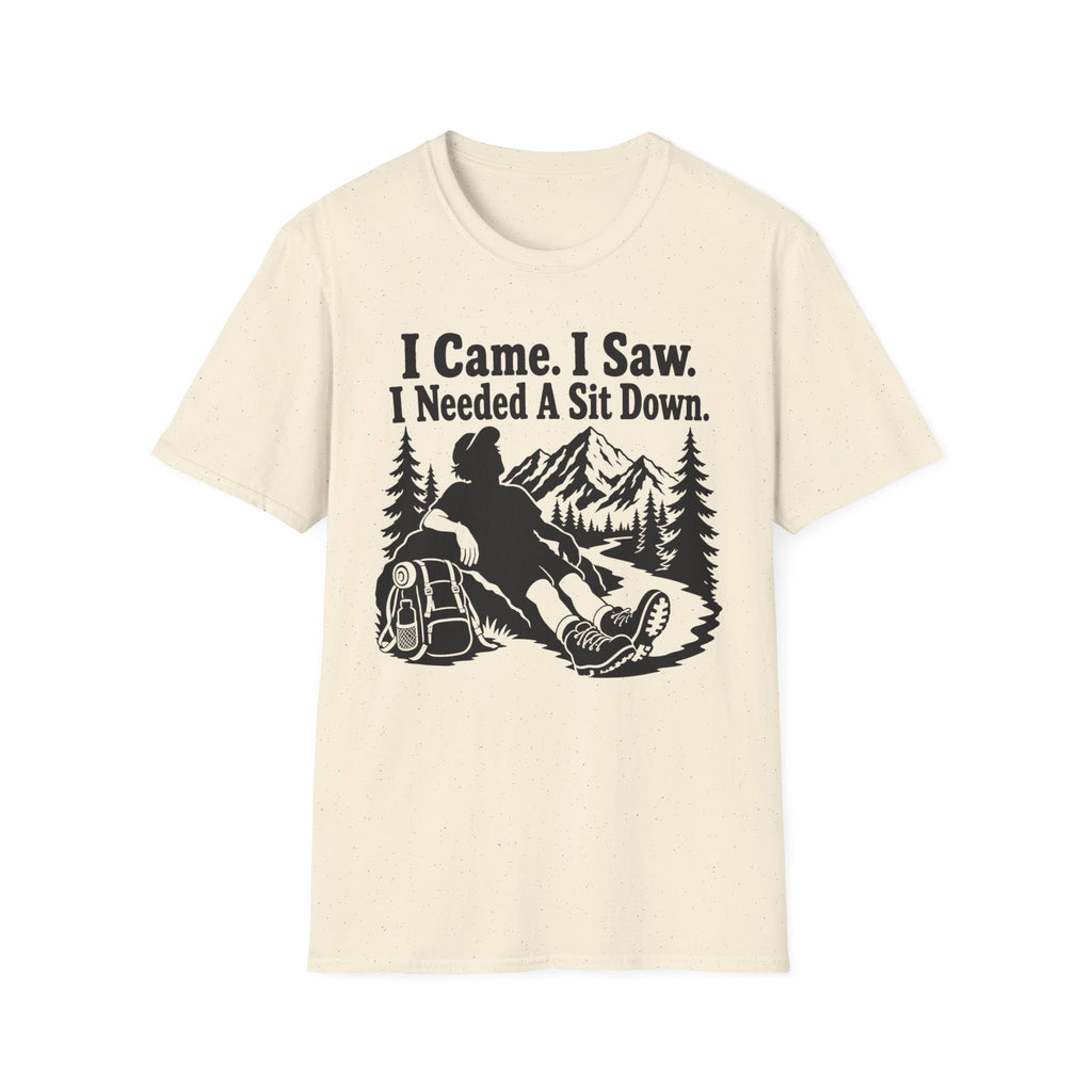 I Came. I Saw. I Needed a Sit Down T-Shirt