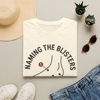 Naming the Blisters T-Shirt