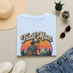 Trail Mum Carries Snacks and Everyone's Problems T-Shirt