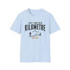 Just Another Km or So T-Shirt