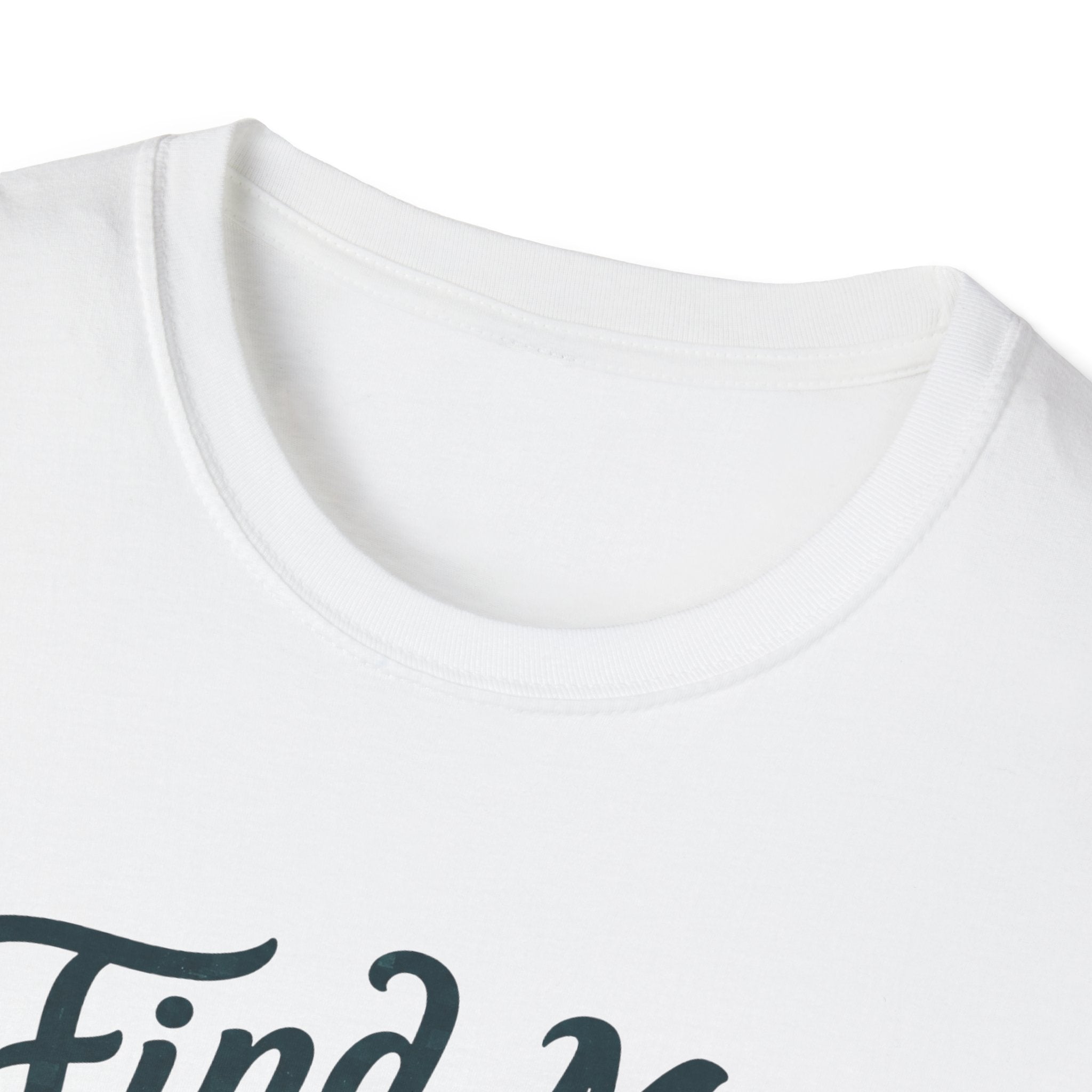Find Me Under the Pines T-Shirt
