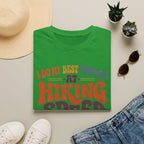 I Do My Best Thinking at Hiking Speed T-Shirt