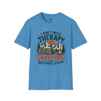 I Don't Need Therapy - T-Shirt