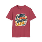 Hike More Worry Less - T-Shirt