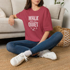 Walk Until It's Quiet - T-Shirt