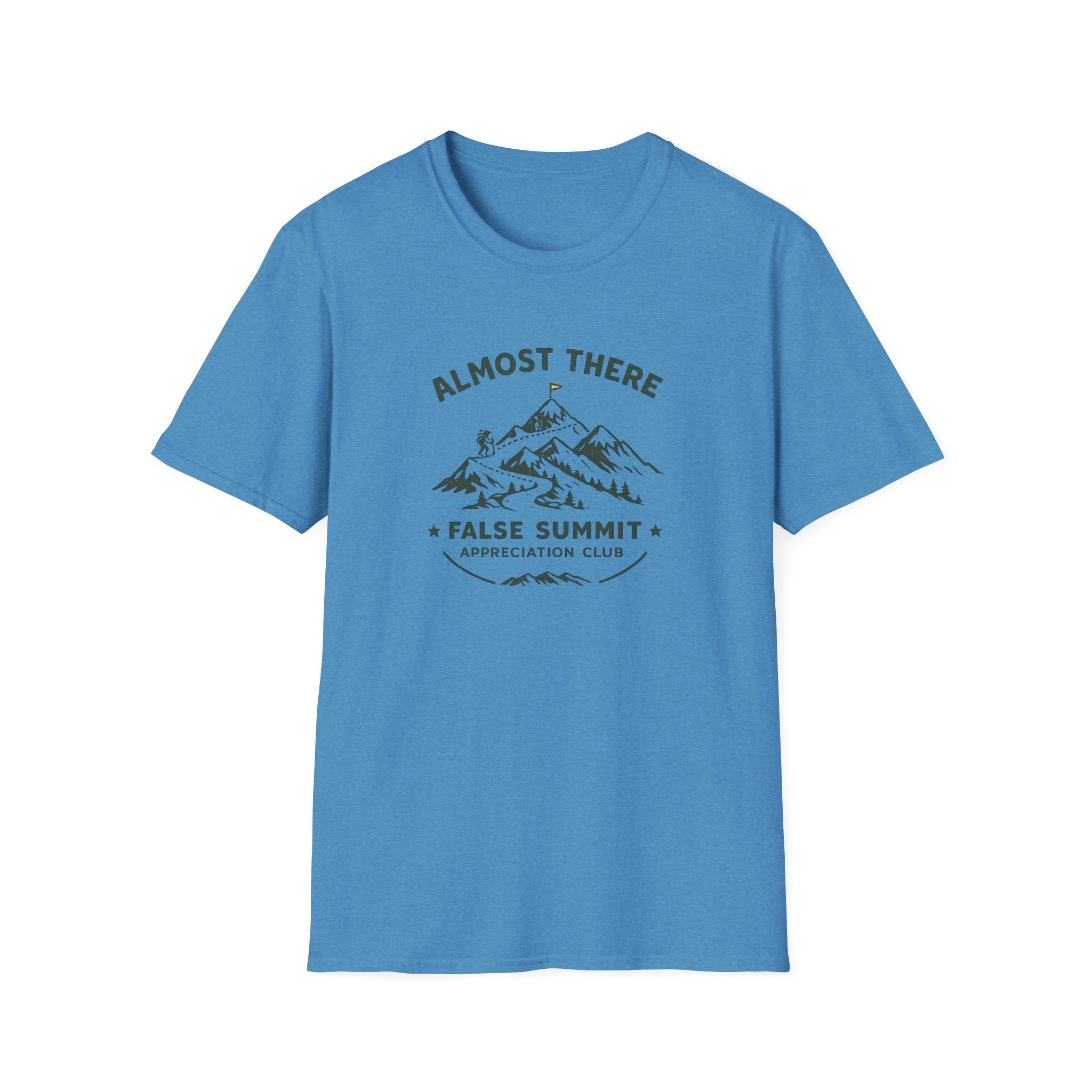 Almost There - T-Shirt