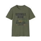 Bushwalk Now Complain Later