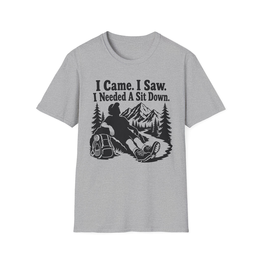 I Came. I Saw. I Needed a Sit Down T-Shirt