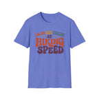 I Do My Best Thinking at Hiking Speed T-Shirt