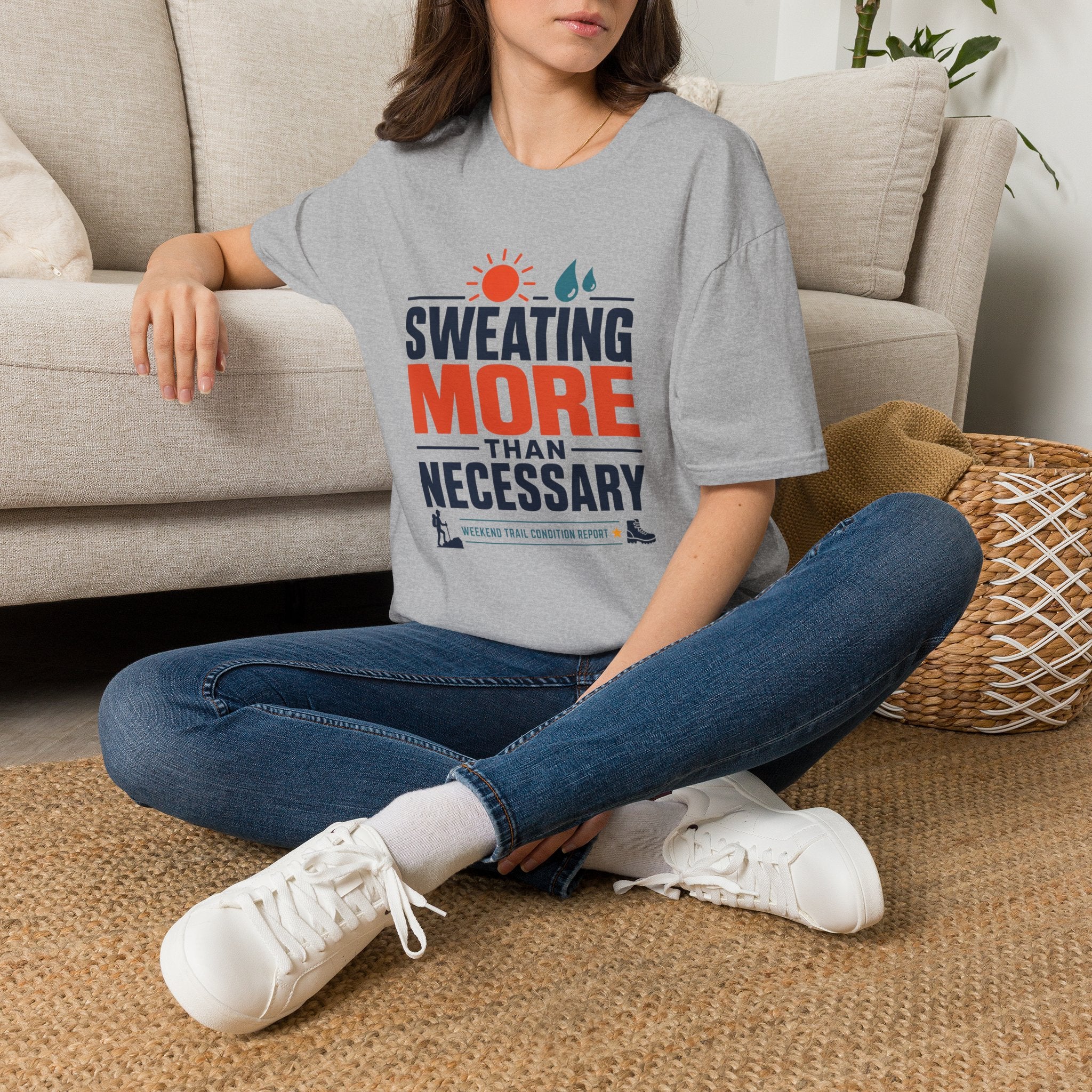 Sweating More Than Necessary - T-Shirt