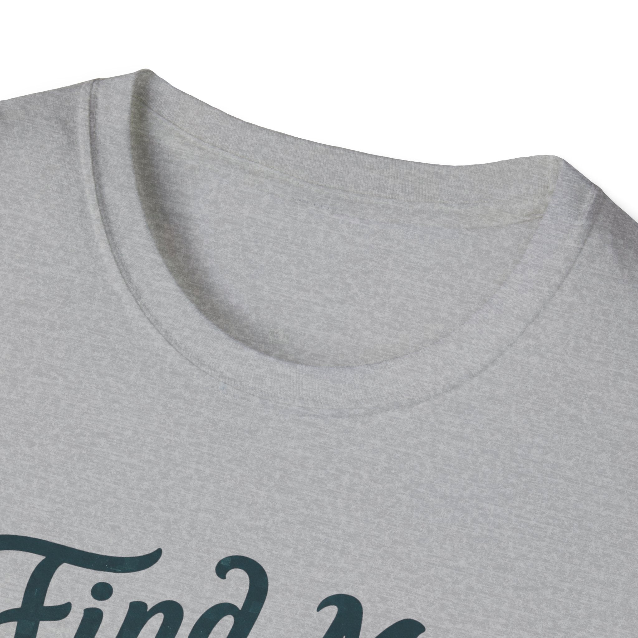 Find Me Under the Pines T-Shirt