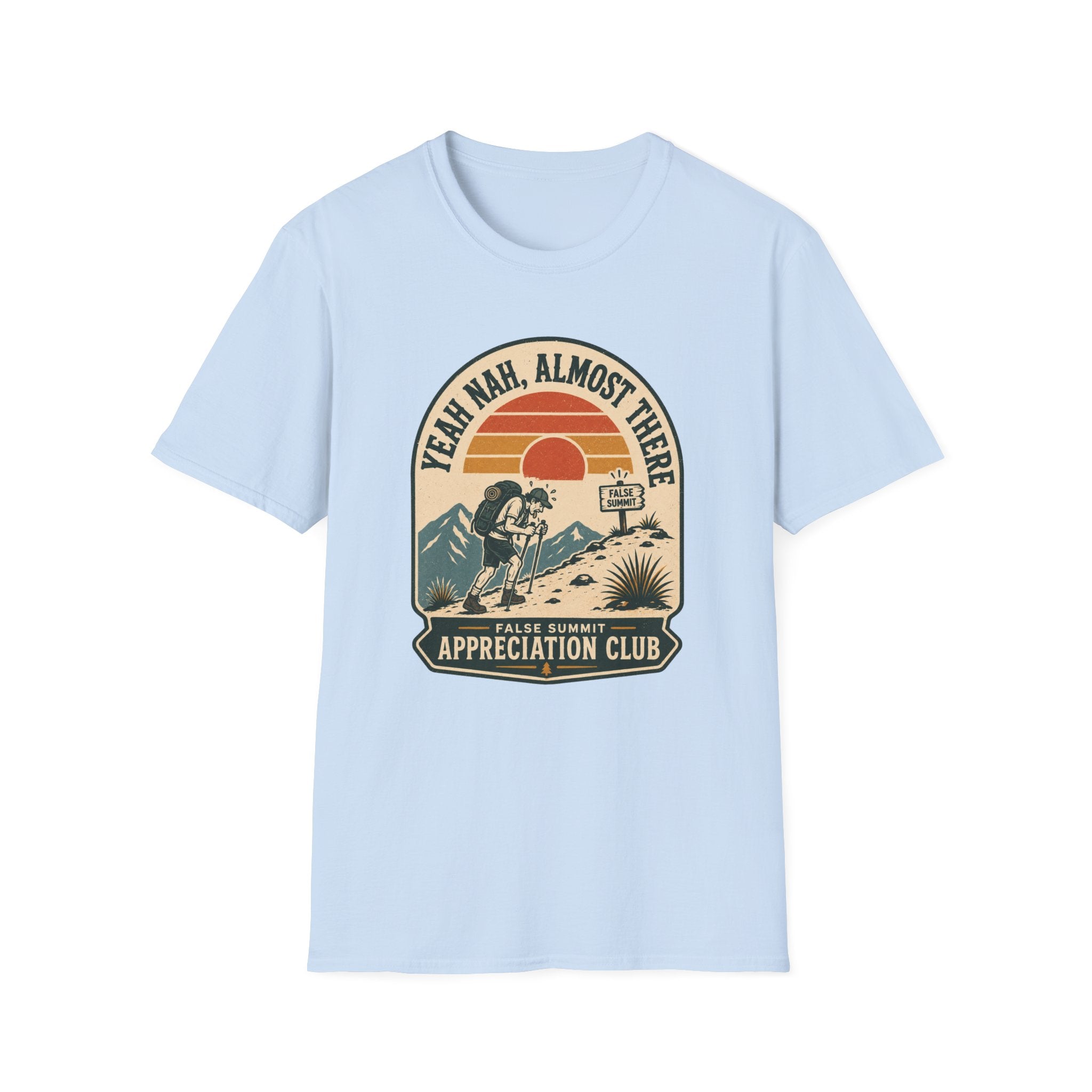 Yeah Nah, Almost There - T-Shirt