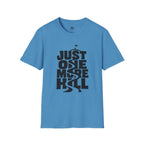 Just One More Hill - T-Shirt